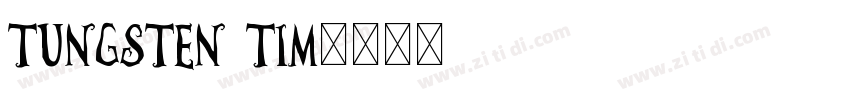 Tungsten tim字体转换